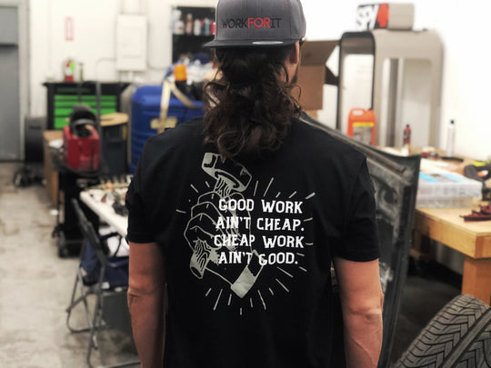 Good Work Ain't Cheap T-Shirt